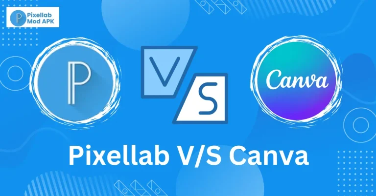 PixelLab vs Canva - Which Design App is Worth Using? 6 comparison between pixellab apk and canva for designers